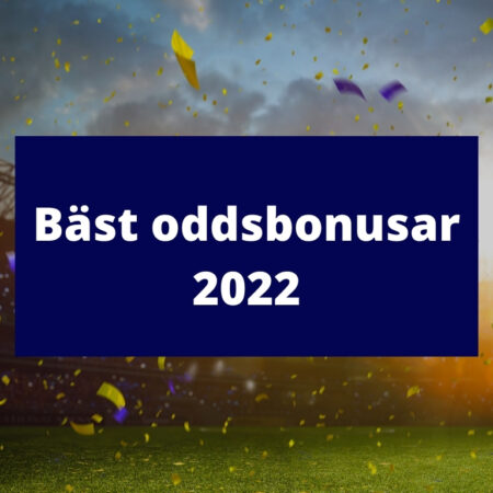 Bäst oddsbonusar 2022
