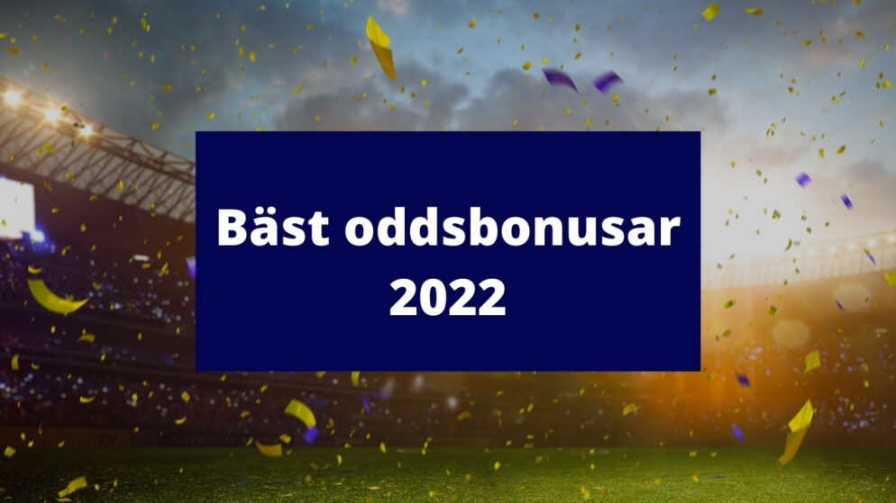 Bäst oddsbonusar 2022